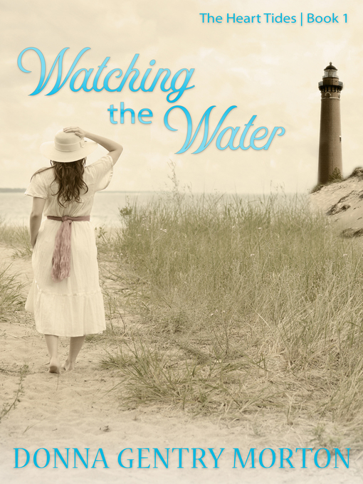 Title details for Watching the Water by Donna Gentry Morton - Available